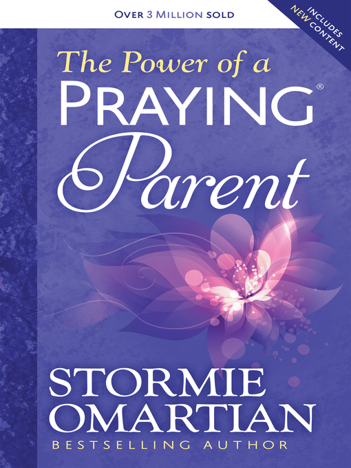 Title details for The Power of a Praying Parent by Stormie Omartian - Available